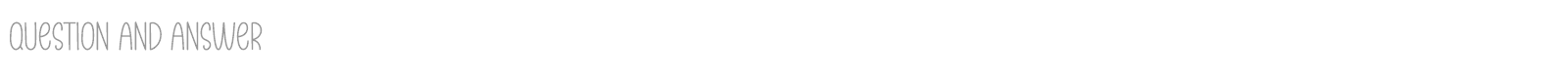 Question And Answer font preview